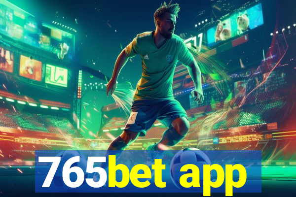 765bet app